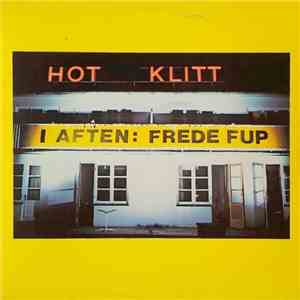 Frede Fup - I Aften: Frede Fup mp3 album