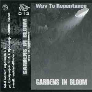 Gardens In Bloom - Way To Repentance mp3 album