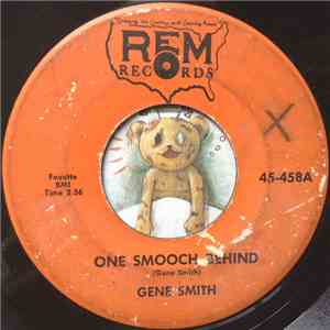 Gene Smith - One Smooch Behind / I'm Gone mp3 album