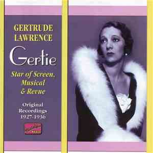 Gertrude Lawrence - Gertie - Original Recordings 1927 - 1936 mp3 album