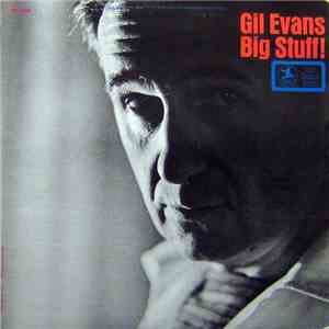 Gil Evans - Big Stuff! mp3 album
