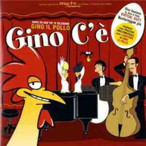 Gino Il Pollo - Gino C'è mp3 album