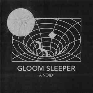 Gloom Sleeper - A Void mp3 album