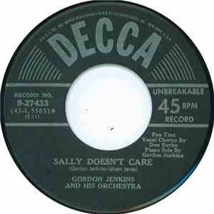 Gordon Jenkins And His Orchestra, Gordon Jenkins and his Orchestra and Chorus - Sally Doesn't Care / More Than I Care To Remember mp3 album