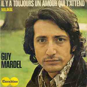 Guy Mardel - Il Y A Toujours Un Amour Qui M’Attend mp3 album