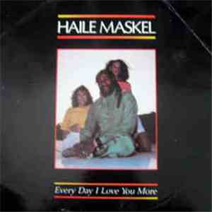 Haile Maskel - Every Day I Love You More mp3 album