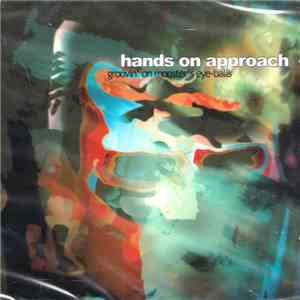 Hands On Approach - Groovin' On Monster's Eye-Balls mp3 album