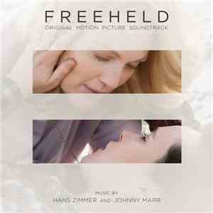 Hans Zimmer And Johnny Marr - Freeheld mp3 album