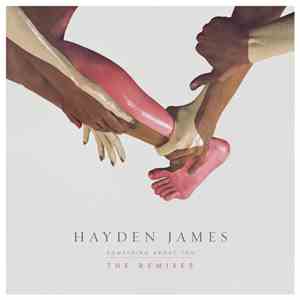 Hayden James - Something About You (The Remixes) mp3 album