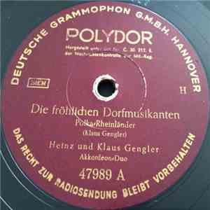 Heinz Und Klaus Gengler - Die Fröhlichen Dorfmusikanten / Die Lustige Sennerin mp3 album
