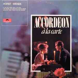 Horst Wende - Accordeon A La Carte mp3 album