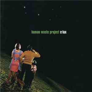 Human Waste Project - E-lux mp3 album