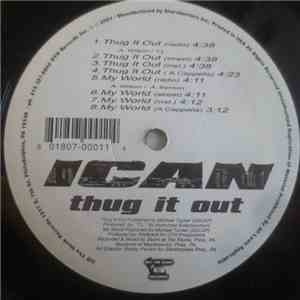 Ican  - Thug It Out / My World mp3 album