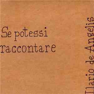 Ilario de Angelis - Se potessi raccontare mp3 album