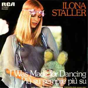 Ilona Staller - I Was Made For Dancing / Più Su Sempre Più Su mp3 album