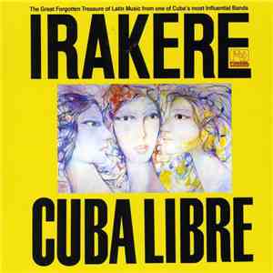 Irakere - Cuba Libre mp3 album