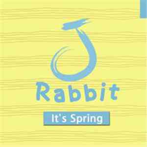 J Rabbit  - It's Spring mp3 album