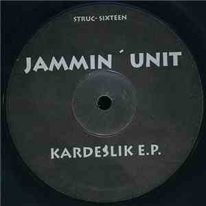 Jammin' Unit - Kardeslik EP mp3 album