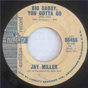 Jay Miller  - Big Daddy, You Gotta Go mp3 album