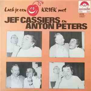 Jef Cassiers En Anton Peters - Lach Je Een Kriek Met Jef Cassiers En Anton Peters mp3 album