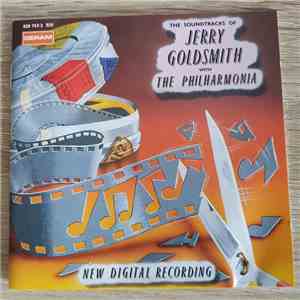 Jerry Goldsmith With The Philharmonia Orchestra - The Soundtracks Of Jerry Goldsmith With The Philharmonia mp3 album