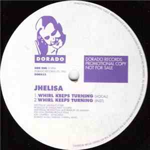 Jhelisa - Whirl Keeps Turning mp3 album