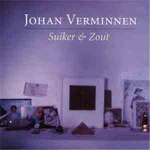 Johan Verminnen - Suiker & Zout mp3 album
