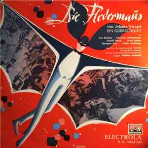Johann Strauss, 2nd, Der Chor Des Landestheaters Hannover, Nordwestdeutsche Philharmonie - Die Fledermaus Von Johann Strauss Ein Querschnitt mp3 album