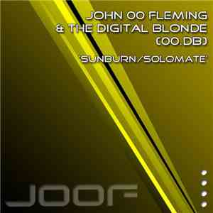John 00 Fleming & The Digital Blonde - 00.db - Sunburn / Solomate mp3 album