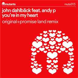 John Dahlbäck feat. Andy P - You're In My Heart mp3 album