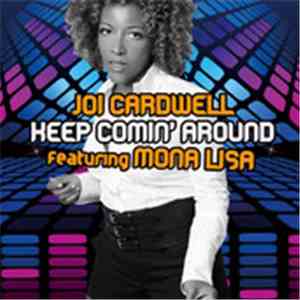 Joi Cardwell Featuring Mona Lisa  - Keep Coming Around mp3 album