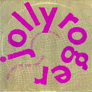 Jolly Roger Featuring E-Mix - Why Can't We Live Together mp3 album
