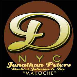 Jonathan Peters & Bashiri Johnson Featuring Tiokasin Ghosthorse - Makoche mp3 album