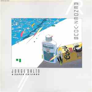 Jorge Dalto & Super Friends - Rendez-Vous mp3 album