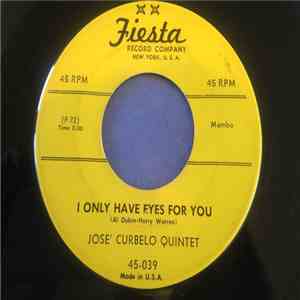 José Curbelo Quintet - I Only Have Eyes For You mp3 album