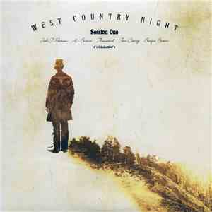 Josh T. Pearson, H-Burns, Thousand, Tom Cooney, Bosque Brown - West Country Night - Session One mp3 album