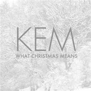 Kem - What Christmas Means mp3 album