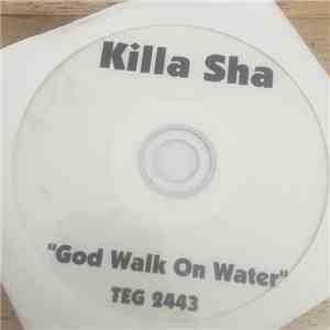 Killa Sha - God Walk On Water mp3 album