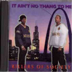Killers Of Society - It Ain't No Thang To Me mp3 album