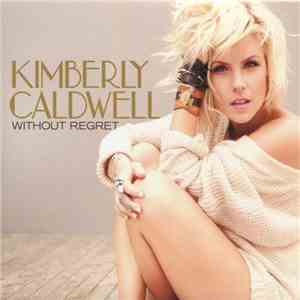 Kimberly Caldwell - Without Regret mp3 album