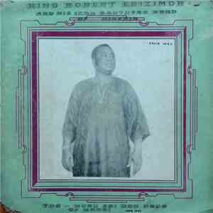 King Robert Ebizimor And His Izon Brothers Band Of Nigeria - Tuo - Wuru Ebi Dou Ogbo of Warri mp3 album