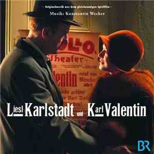 Konstantin Wecker - Liesl Karlstadt und Karl Valentin - Originalmusik aus dem gleichnamigen Spielfilm mp3 album
