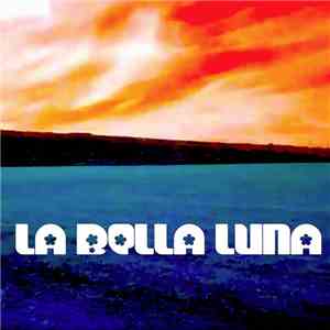 La Bella Luna - La Bella Luna EP mp3 album