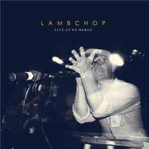 Lambchop - Live At XX Merge mp3 album