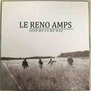 Le Reno Amps - Send Me On My Wayh1