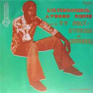 L'International Avohou Pierre et le T.P. Poly-Rythmo de Cotonou - L'International Avohou Pierre et le T.P. Poly-Rythmo de Cotonou mp3 album