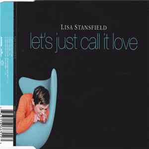 Lisa Stansfield - Let's Just Call It Love mp3 album