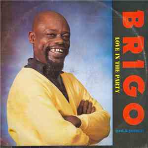 Lord Brigo - Love In The Party mp3 album