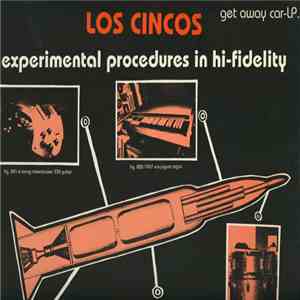 Los Cincos - Experimental Procedures In Hi-Fidelity mp3 album