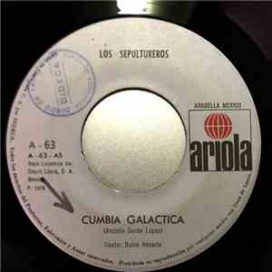 Los Sepultureros - Cumbia Galáctica / Mi Casita mp3 album